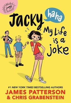 Jacky Ha-Ha: My Life Is a Joke - Book #2 of the Jacky Ha-Ha