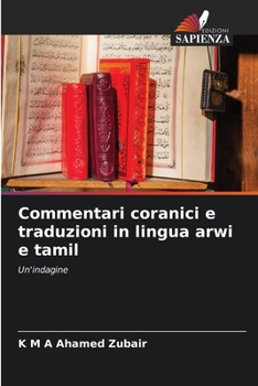 Commentari coranici e traduzioni in lingua arwi e tamil (Italian Edition)