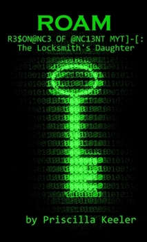 Paperback ROAM Resonance of Ancient Myth: The Locksmith's Daughter Book