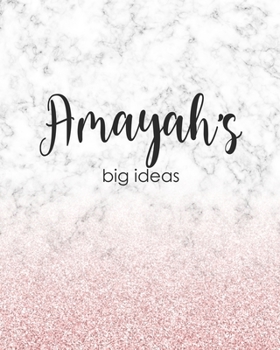 Paperback Amayah's Big Ideas: Personalized Notebook - 8x10 Lined Women's Journal Book