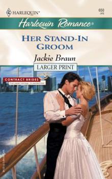 Her Stand-In Groom - Book #6 of the Contract Brides