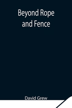 Paperback Beyond Rope And Fence Book