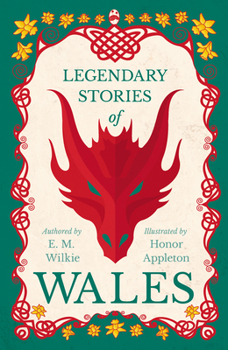 Paperback Legendary Stories of Wales - Illustrated by Honor Appleton Book