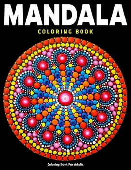 Paperback Mandala Coloring Book: Coloring Book For Adults: New & Expanded Edition Book
