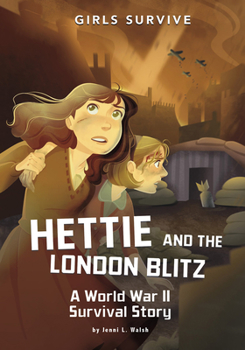 Paperback Hettie and the London Blitz: A World War II Survival Story Book