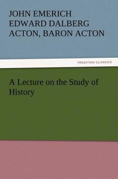 A Lecture on the Study of History