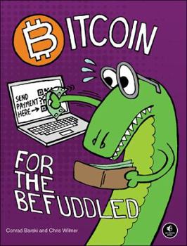 Paperback Bitcoin for the Befuddled Book