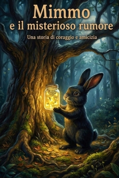 Paperback Mimmo e il misterioso rumore: una storia di coraggio e amicizia [Italian] Book