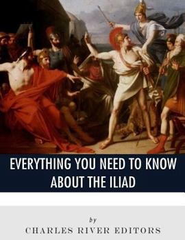 Paperback Everything You Need to Know About The Iliad Book