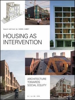 Housing as Intervention: Architecture Towards Social Equity - Book  of the Architectural Design