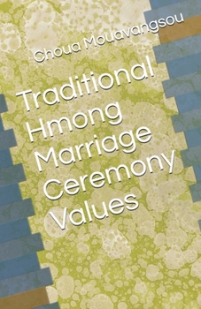 Paperback Traditional Hmong Marriage Ceremony Values Book
