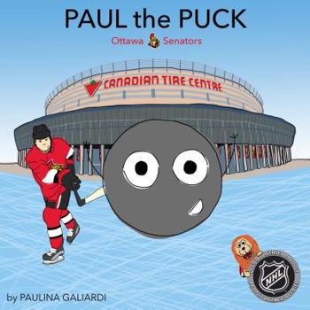 Hardcover Paul the Puck: Ottawa Senators Book