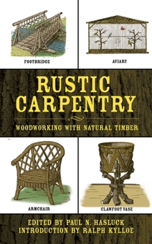 Paperback Rustic Carpentry: Woodworking with Natural Timber Book