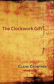 Paperback The Clockwork Gift Book
