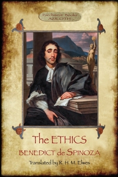 Paperback The Ethics: Translated by R. H. M. Elwes, with Commentary & Biography of Spinoza by J. Ratner (Aziloth Books). Book