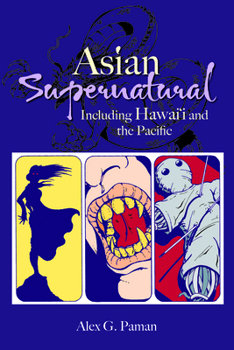 Paperback Asian Supernatural: Including Hawai'i and the Pacific Book