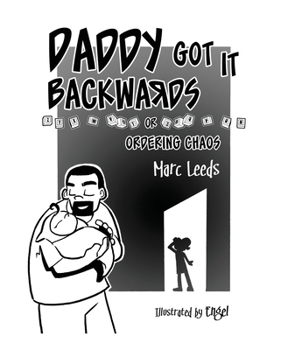 Paperback Daddy Got it Backwards Book