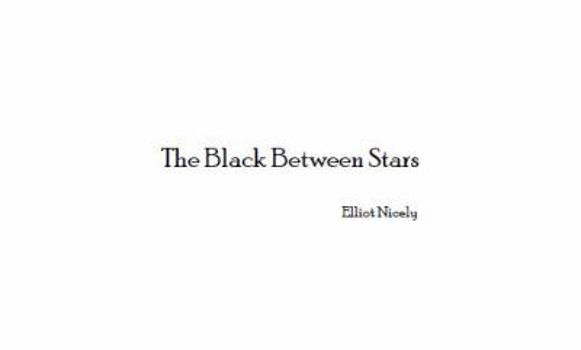 Paperback The Black Between Stars Book