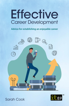 Paperback Effective Career Development: Advice for establishing an enjoyable career Book