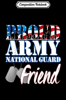 Composition Notebook: Proud Army National Guard Friend Dog Tag Flag Men Women  Journal/Notebook Blank Lined Ruled 6x9 100 Pages