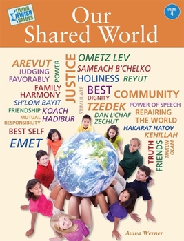 Paperback Living Jewish Values 4: Our Shared World Book