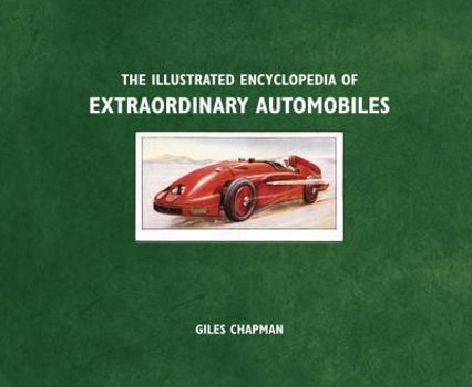 Hardcover Illustrated Encyclopedia of Extraordinary Automobiles Book