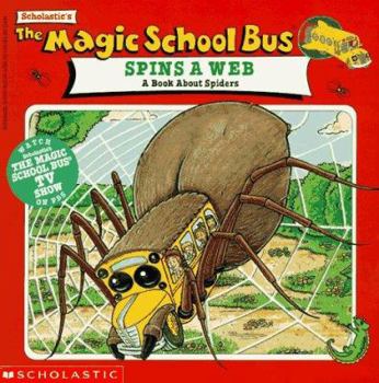 Mass Market Paperback The Magic School Bus Spins a Web: A Book about Spiders Book