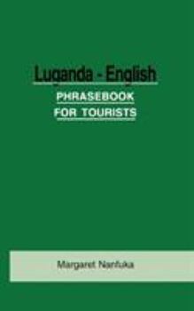 Paperback Luganda-English Phrase Book for Tourists [Ganda] Book