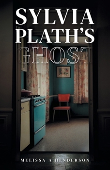 Sylvia Plath's Ghost