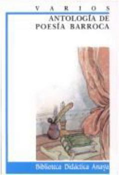 Paperback Antología de poesía barroca (Biblioteca Didactica Anaya) (Spanish Edition) [Spanish] Book