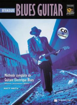 Paperback Blues Guitar Intermediaire: Intermediate Blues Guitar (French Language Edition), Book & CD [French] Book