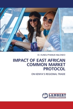Paperback Impact of East African Common Market Protocol Book