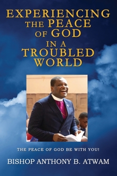 Paperback Experiencing the Peace of God in a Troubled World Book