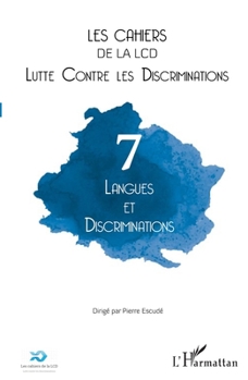 Langues et discriminations: Vol. 7 (Cahiers de la LCD) (French Edition)