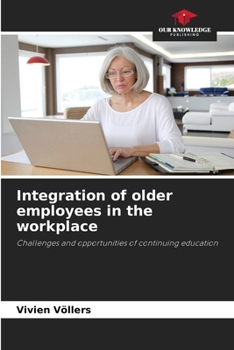 Paperback Integration of older employees in the workplace Book