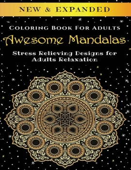 Paperback Awesome Mandalas - Adult Coloring Book: Stress Relieving Mandala Designs for Adults Relaxation Book