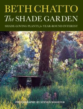 Paperback The Shade Garden: Shade-Loving Plants for Year-Round Interest Book