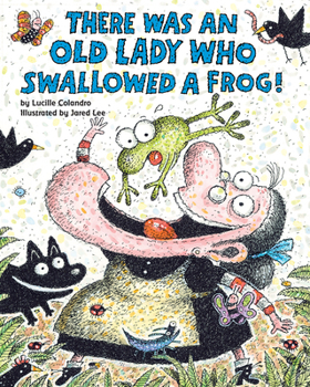 Paperback There Was an Old Lady Who Swallowed a Frog! Book