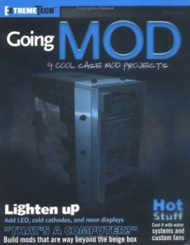 Paperback Going Mod: 9 Cool Case Mod Projects Book