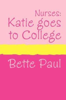 Nurses: Katie Goes to College No. 1 (Point Romance)