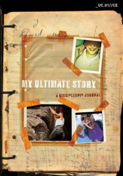 Paperback My Ultimate Story: A Discipleship Journal Book