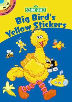 Paperback Sesame Street Big Bird's Yellow Stickers (Sesame Street Stickers) Book
