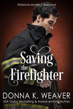 Paperback Saving the Firefighter: Health Care Heroes Book 5 Book