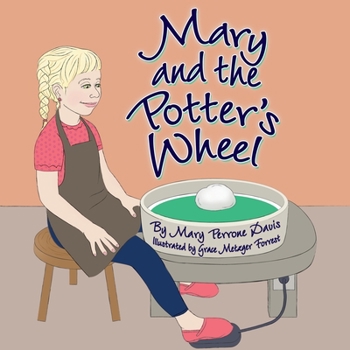 Paperback Mary and the Potter's Wheel Book