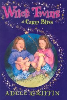 Witch Twins At Camp Bliss - Book #2 of the Witch Twins