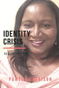 Paperback Identity Crisis: Rediscover You Book