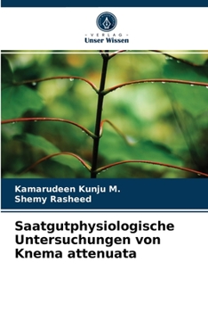 Paperback Saatgutphysiologische Untersuchungen von Knema attenuata [German] Book