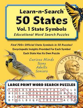 Paperback Learn-n-Search 50 States Vol. 1 State Symbols Educational Word Search Puzzles: Find 700+ Official State Symbols in 50 Puzzles! Encyclopedic Insights ... Adults, Seniors, Curious Minds (Large Print) Book