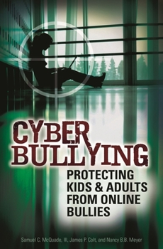 Hardcover Cyber Bullying: Protecting Kids and Adults from Online Bullies Book