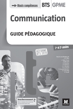 Paperback COMMUNICATION - BTS 1&2 GPME - Éd. 2018 - Guide pédagogique (French Edition) [French] Book